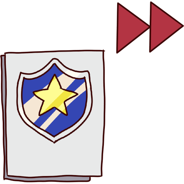 image of 2 white pieces of paper with a blue shield on it. in the corner are two red skip arrows.